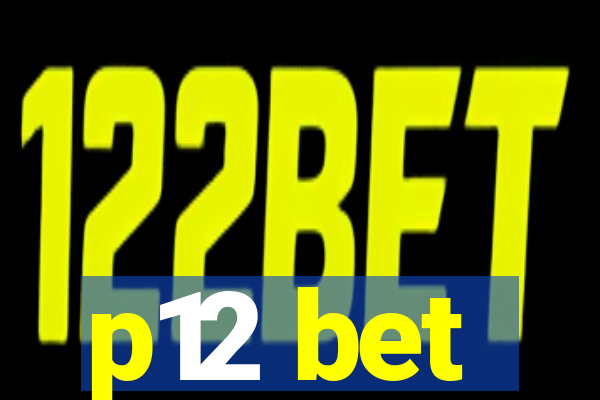 p12 bet